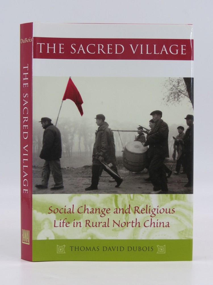 THE SACRED VILLAGE Social Change and Religious Life in Rural North China