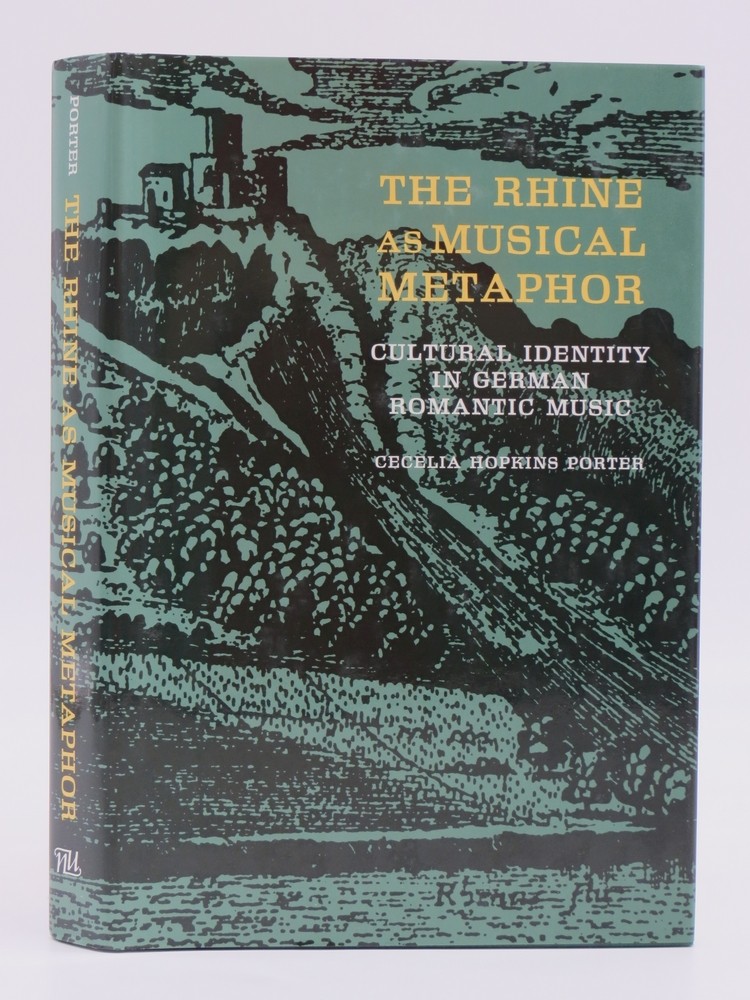 THE RHINE AS MUSICAL METAPHOR Cultural Identity in German Romantic Music