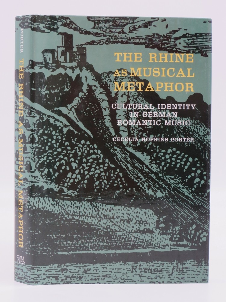 THE RHINE AS MUSICAL METAPHOR Cultural Identity in German Romantic Music