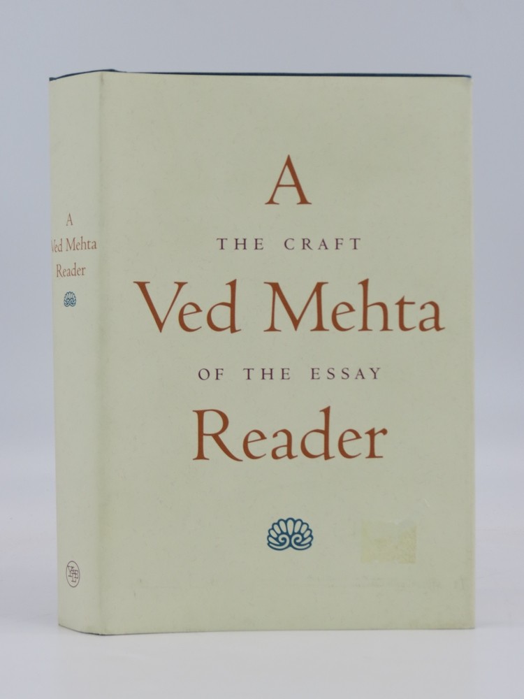 A VED MEHTA READER The Craft of the Essay