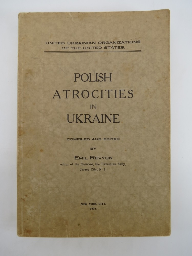 POLISH ATROCITIES IN UKRAINE