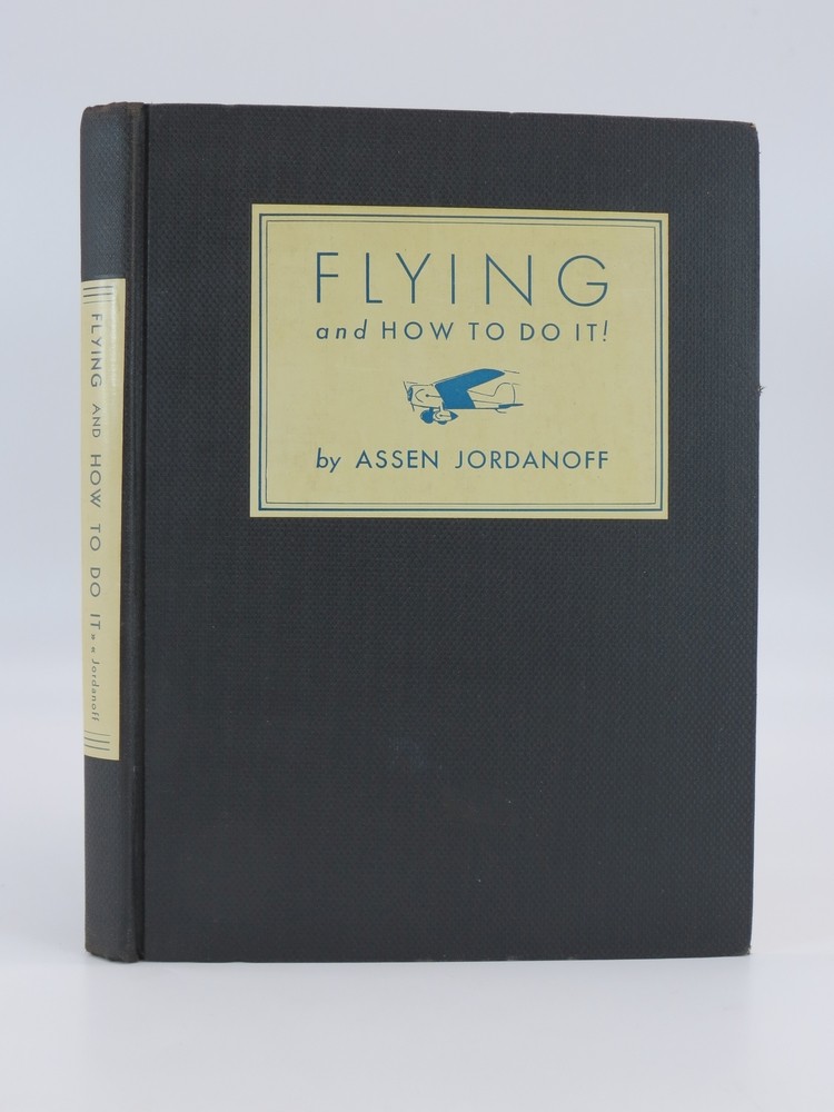 FLYING AND HOW TO DO IT!