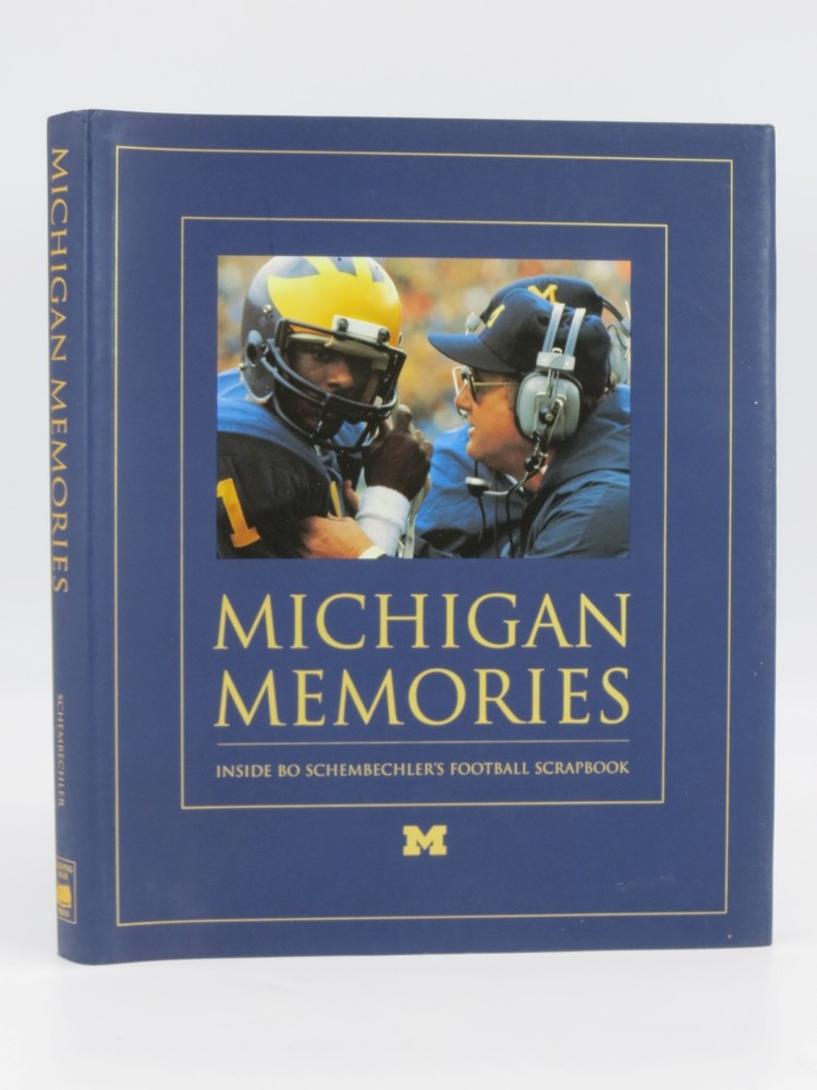 MICHIGAN MEMORIES Inside Bo Schembechler's Football Scrapbook