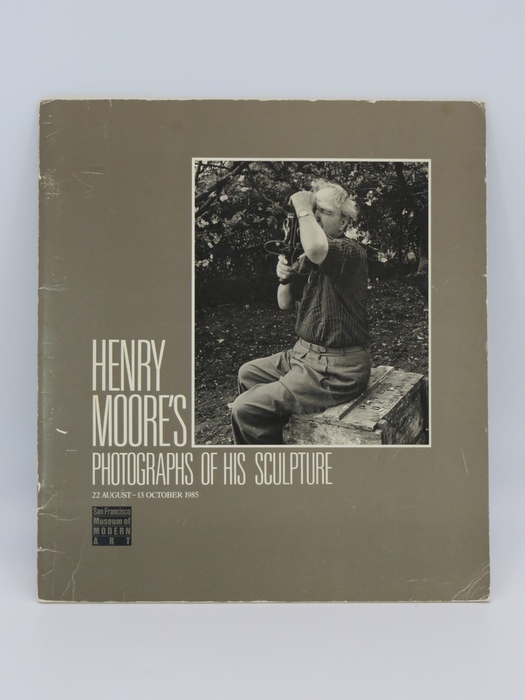 HENRY MOORE'S PHOTOGRAPHS OF HIS SCULPTURE 22 August - 13 October 1985
