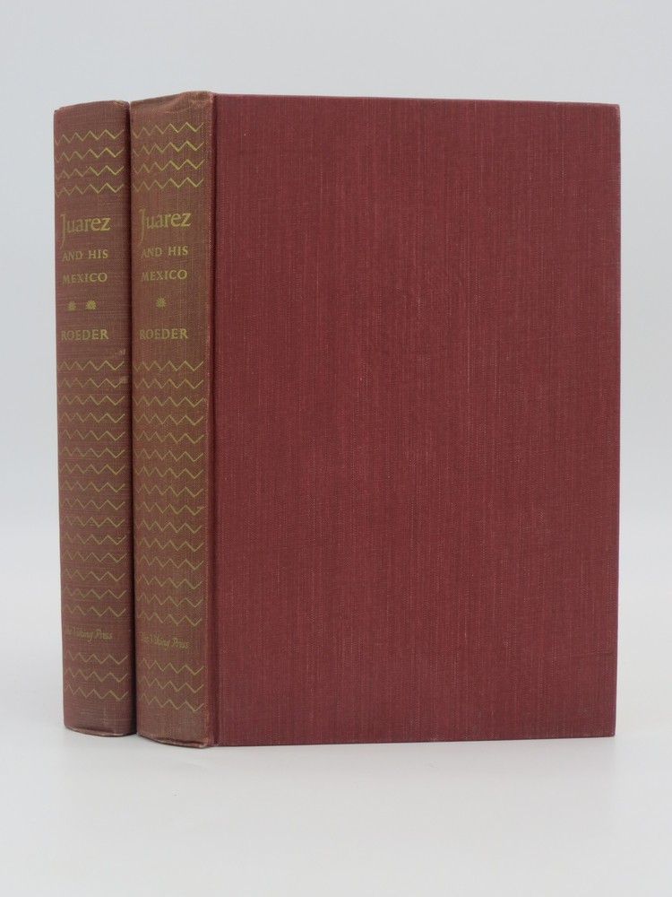 JUAREZ AND HIS MEXICO (2 VOLUME SET) A Biographical History