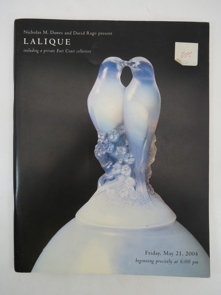 NICHOLAS M DAWES AND DAVID RAGO PRESENT LALIQUE AUCTION CATALOG MAY 21, 2004