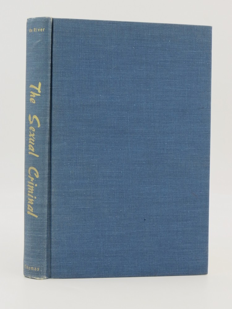 THE SEXUAL CRIMINAL A Psychoanalytical Study