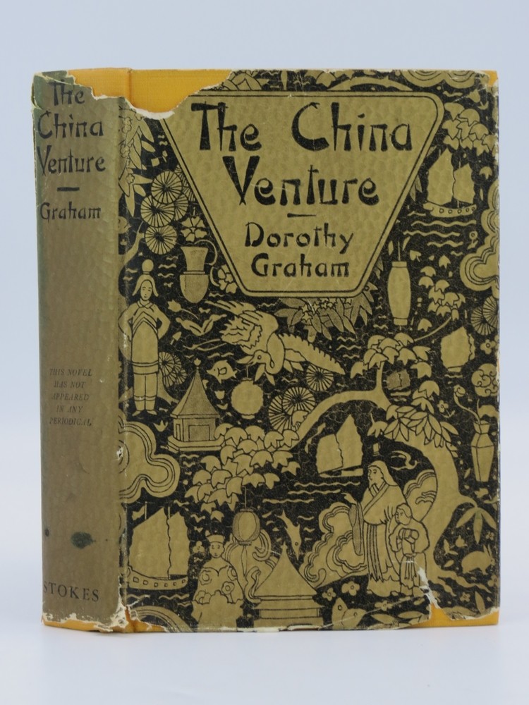 THE CHINA VENTURE (DJ Protected by a Brand New, Clear, Acid-Free Mylar Cover)