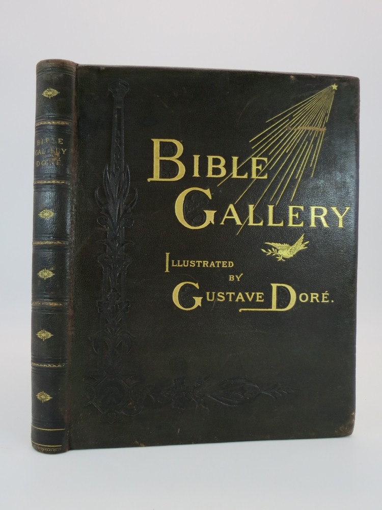 Image for THE BIBLE GALLERY (LEATHER BOUND) Illustrated by Gustave Dore, with Memoir of Dore and Descriptive Letter-Press by Talbot W. Chambers THE BIBLE GALLERY (LEATHER BOUND) Illustrated by Gustave Dore, with Memoir of Dore and Descriptive Letter-Press by Talbot W. Chambers