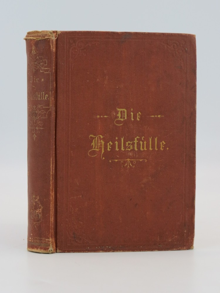 DIE HEILSFLLE Heiligung Und Vollkommenheit Nach Maassgabe Der Heiligen Schrift