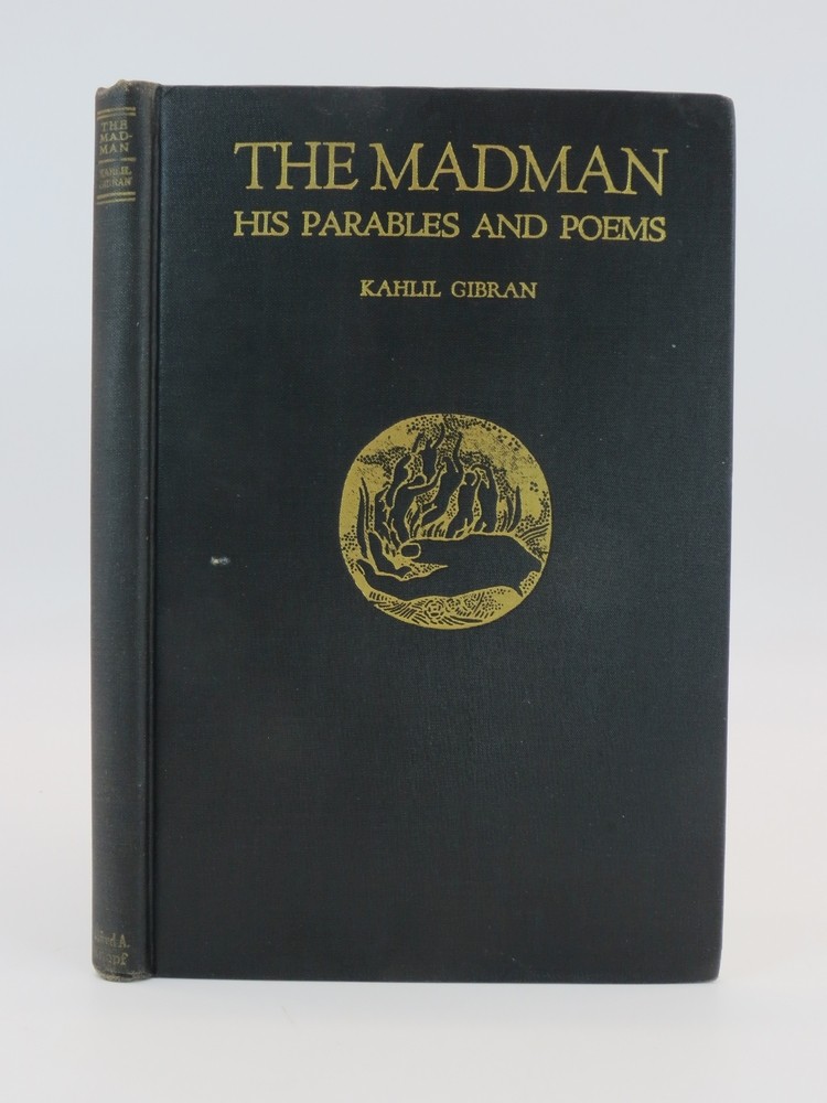 THE MADMAN His Parables and Poems