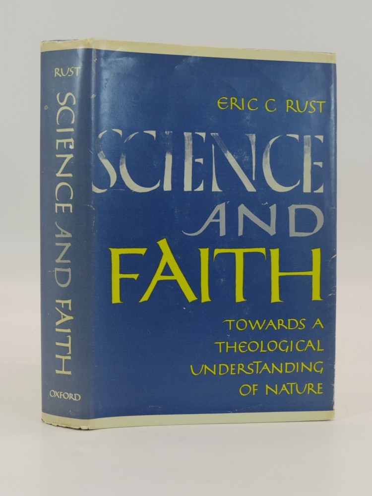 Science and Faith Towards a Theological Understanding of Nature