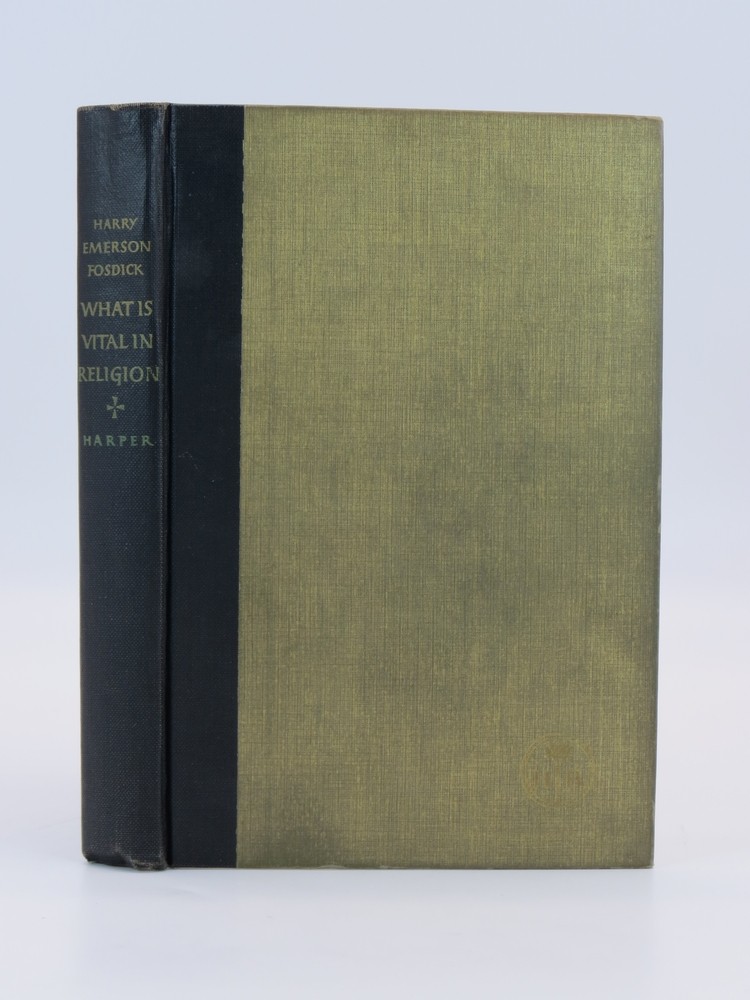 What is vital in religion; Sermons on contemporary Christian problems