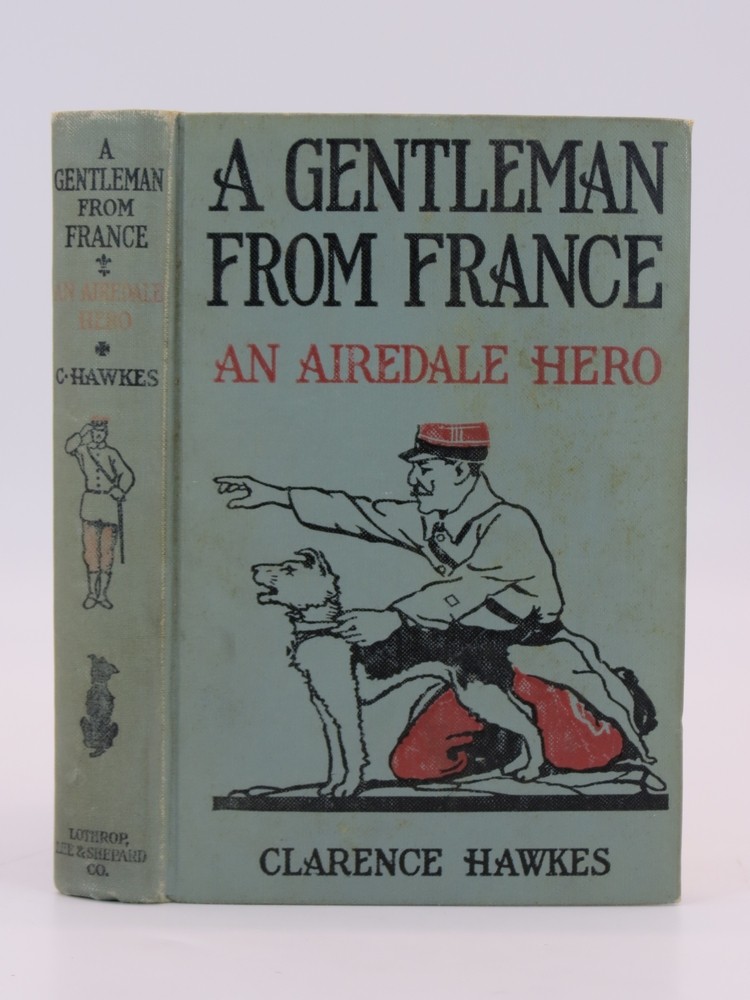 A GENTLEMAN FROM FRANCE An Airedale Hero