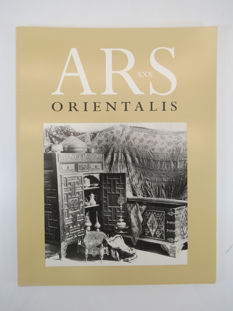 ARS ORIENTALIS XXX (30) Exhibiting the Middle East. Collections and Perceptions of Islamic Art