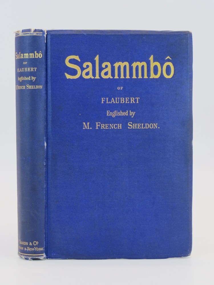 Image for SALAMMB Englished by M. French Sheldon. Translation Authorized by the Heirs of Gustave Flaubert SALAMMB Englished by M. French Sheldon. Translation Authorized by the Heirs of Gustave Flaubert