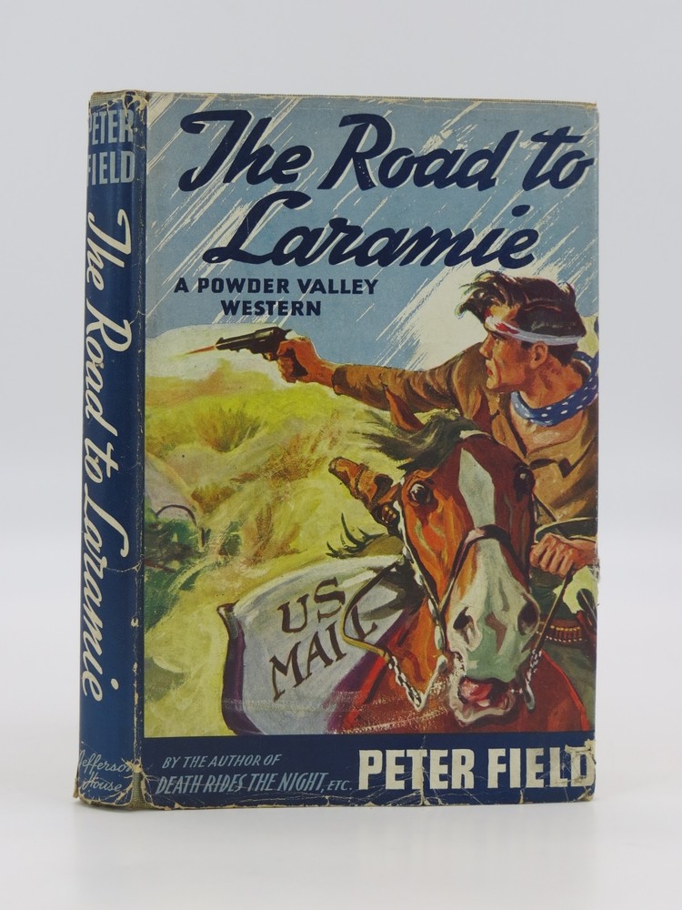 THE ROAD TO LARAMIE A New Powder Valley Western