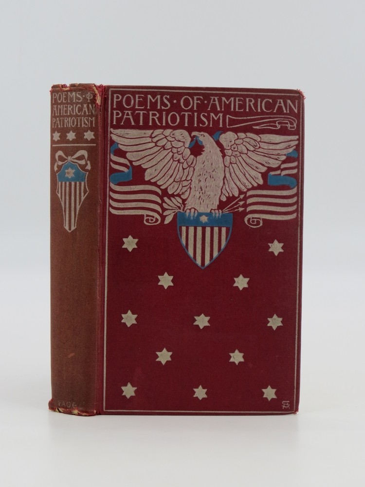 POEMS OF AMERICAN PATRIOTISM 1776-1898