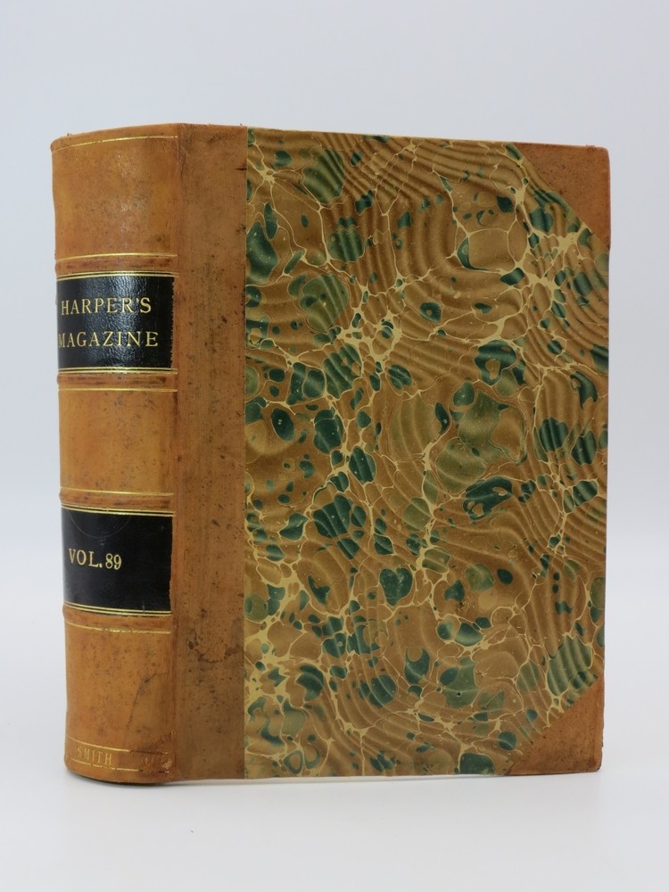 HARPER'S MONTHLY MAGAZINE. VOLUME LXXXIX. JUNE 1894 TO NOVEMBER 1894 (LEATHER BOUND WITH LAST NAME 