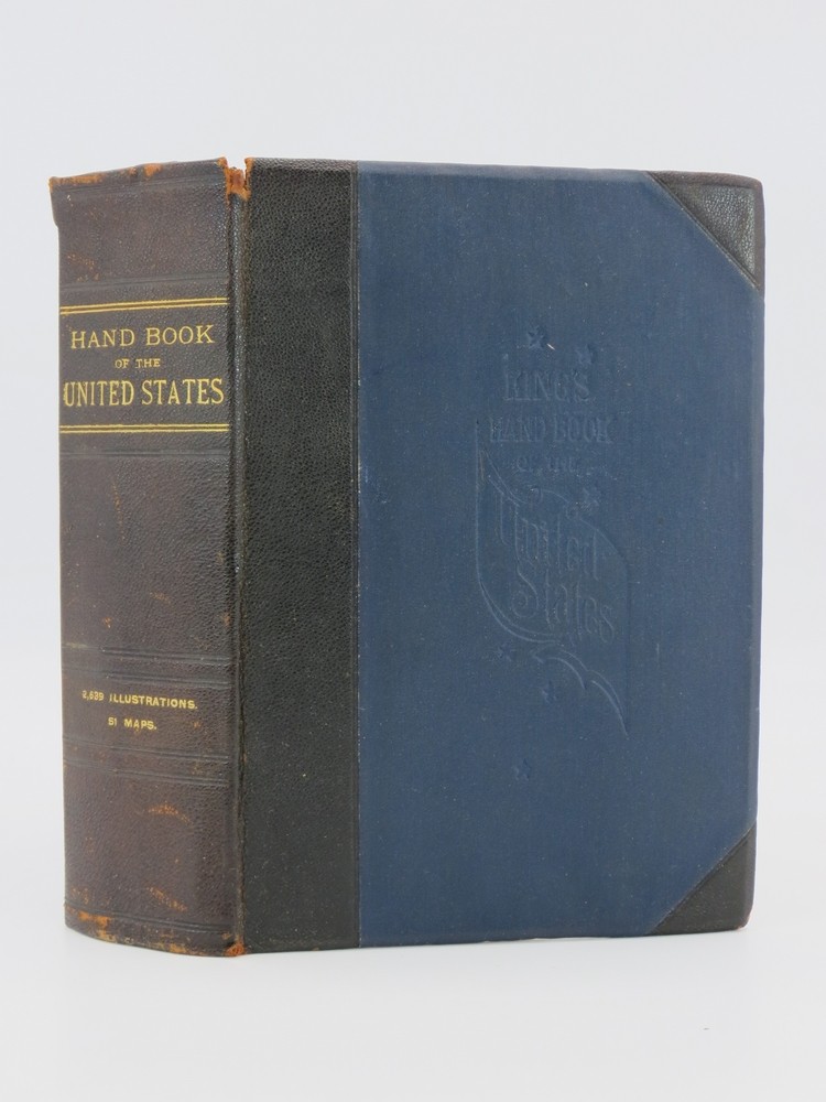 Image for KING'S HANDBOOK OF THE UNITED STATES Over Twenty-Six Hundred Illustrations, Fifty-One Colored Maps KING'S HANDBOOK OF THE UNITED STATES Over Twenty-Six Hundred Illustrations, Fifty-One Colored Maps