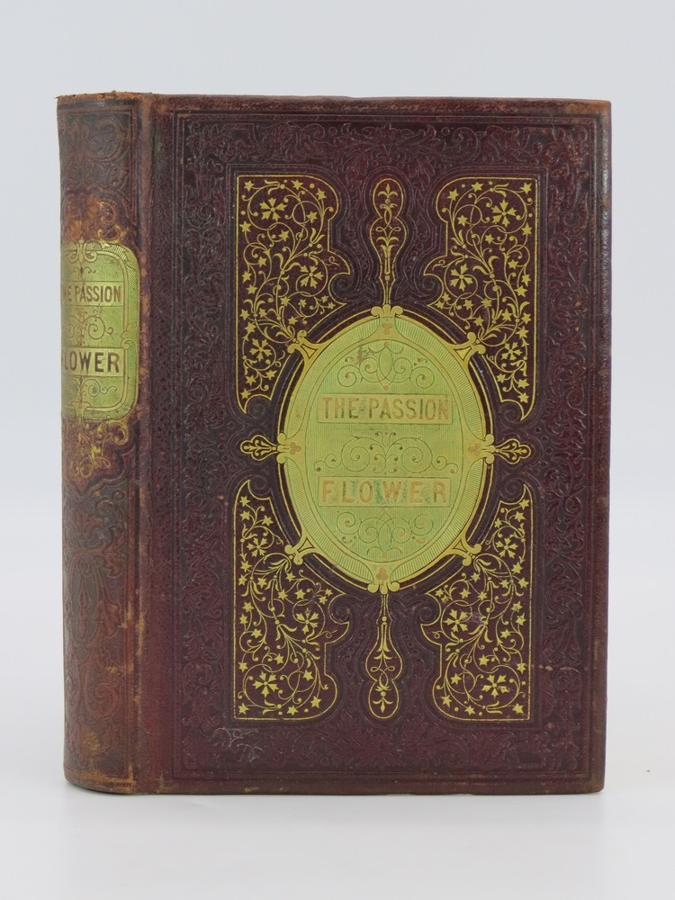 THE PASSION FLOWER (LEATHER BOUND) A Christmas and New-Year's Gift