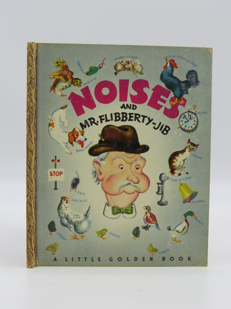 Noises and Mr. Flibberty-Jib