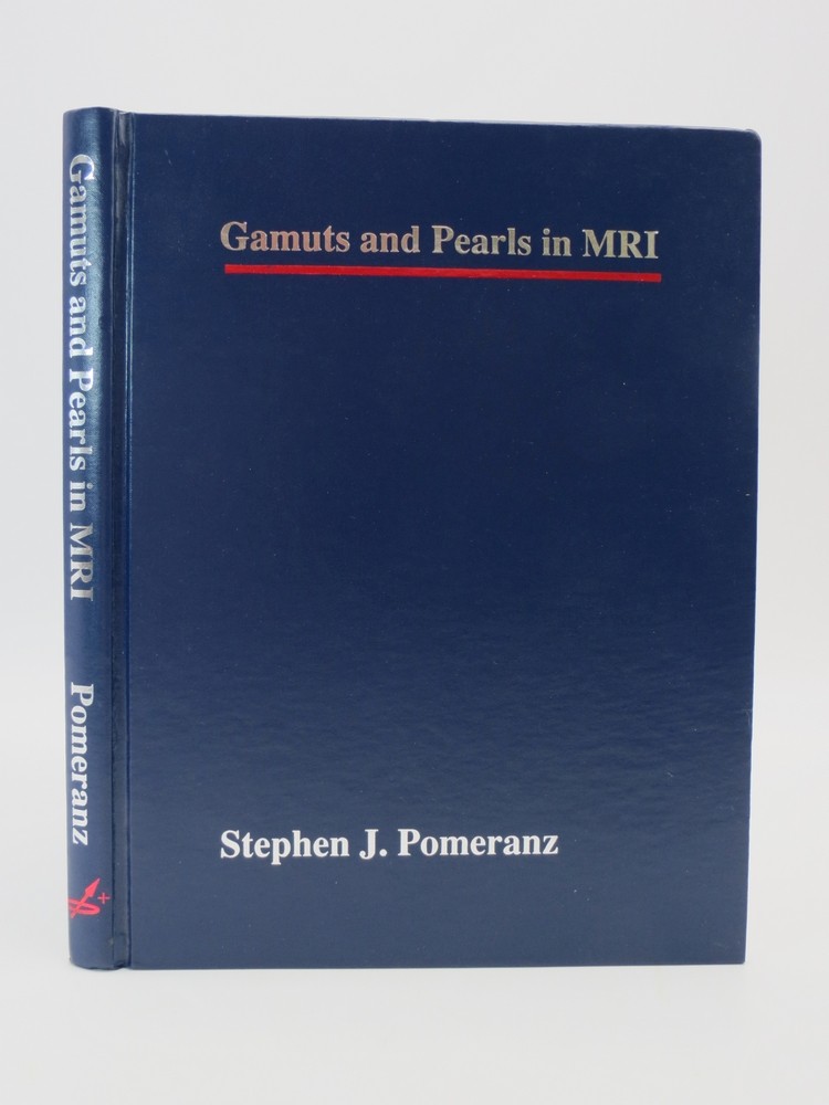 GAMUTS AND PEARLS IN MRI