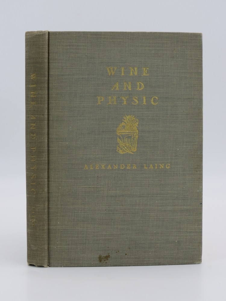 WINE AND PHYSIC A Poem and Six Essays on the Fate of Our Language