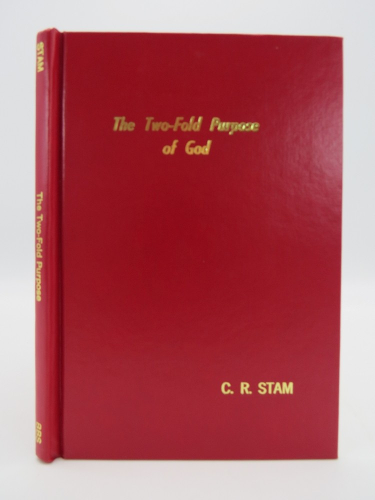 THE TWO-FOLD PURPOSE OF GOD