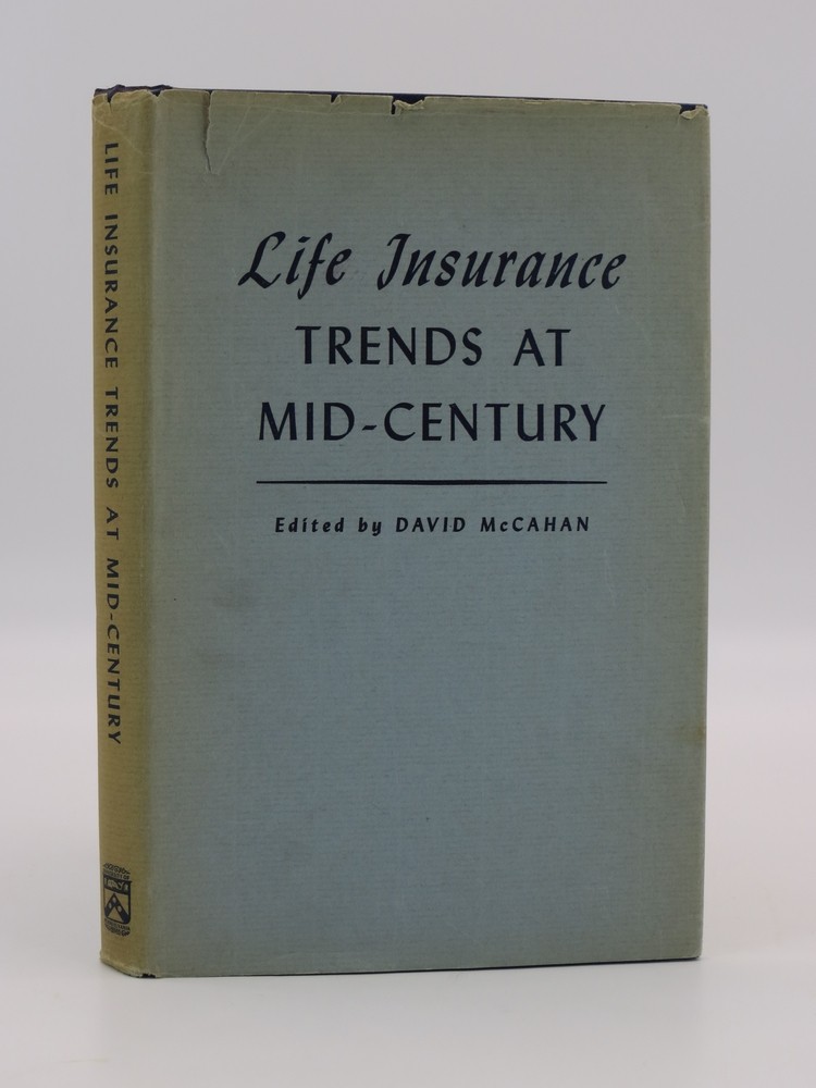 LIFE INSURANCE TRENDS AT MIDCENTURY