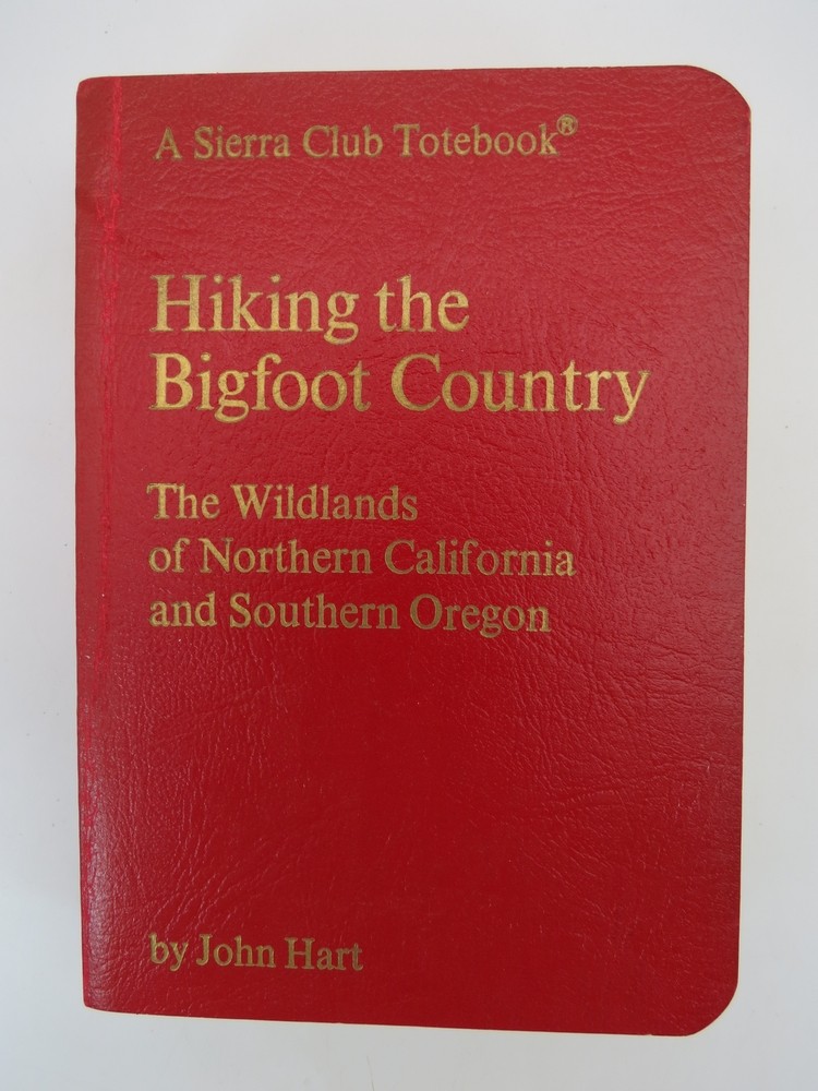 HIKING THE BIGFOOT COUNTRY