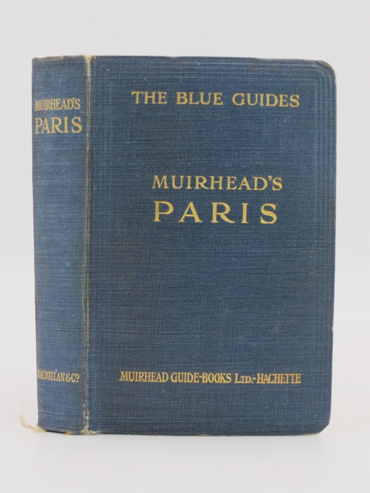 PARIS AND IT'S ENVIRONS The Blue Guides