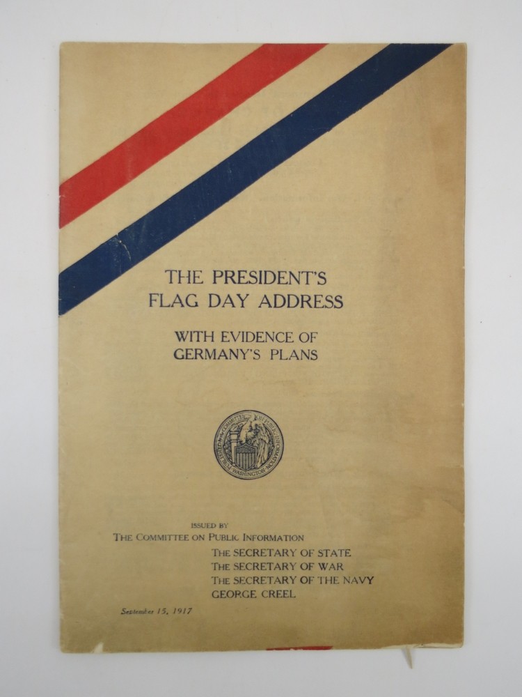 THE PRESIDENT'S FLAG DAY ADDRESS WITH EVIDENCE OF GERMANY'S PLANS