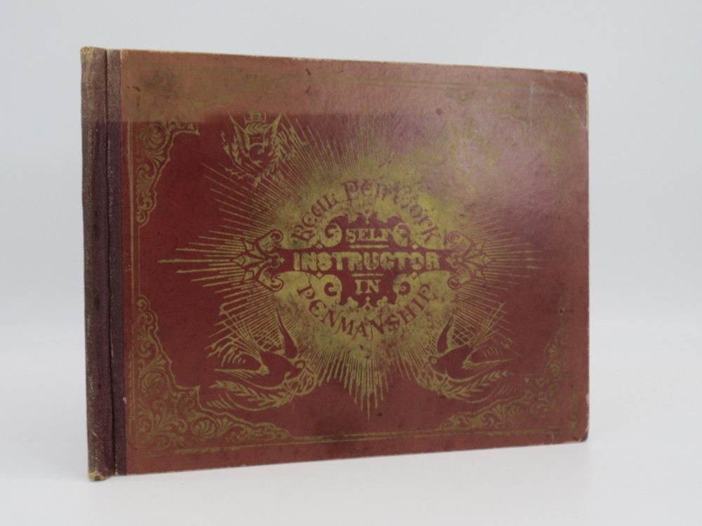 REAL PEN WORK. SELF-INSTRUCTOR IN PENMANSHIP Greatest Means Ever Known for Learning to Write an Elegant Hand. Nothing like it Ever Published Before. the Real Pen-Work Self-Instructor in Penmanship