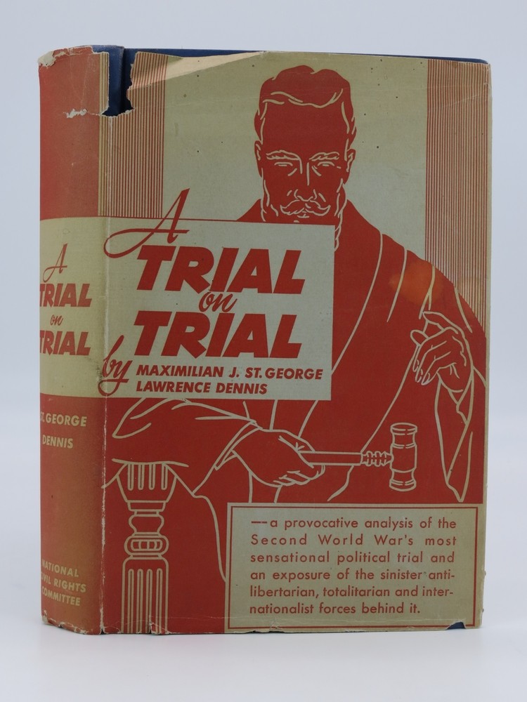 A TRIAL ON TRIAL The great sedition trial of 1944