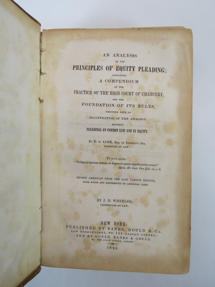 AN ANALYSIS OF THE PRINCIPLES OF EQUITY PLEADING Containing a Compendium of the High Court of Chancery, and the Foundation of its Rules : Together with an Illustration of the Analogy between Pleadings At Common Law and in Equity