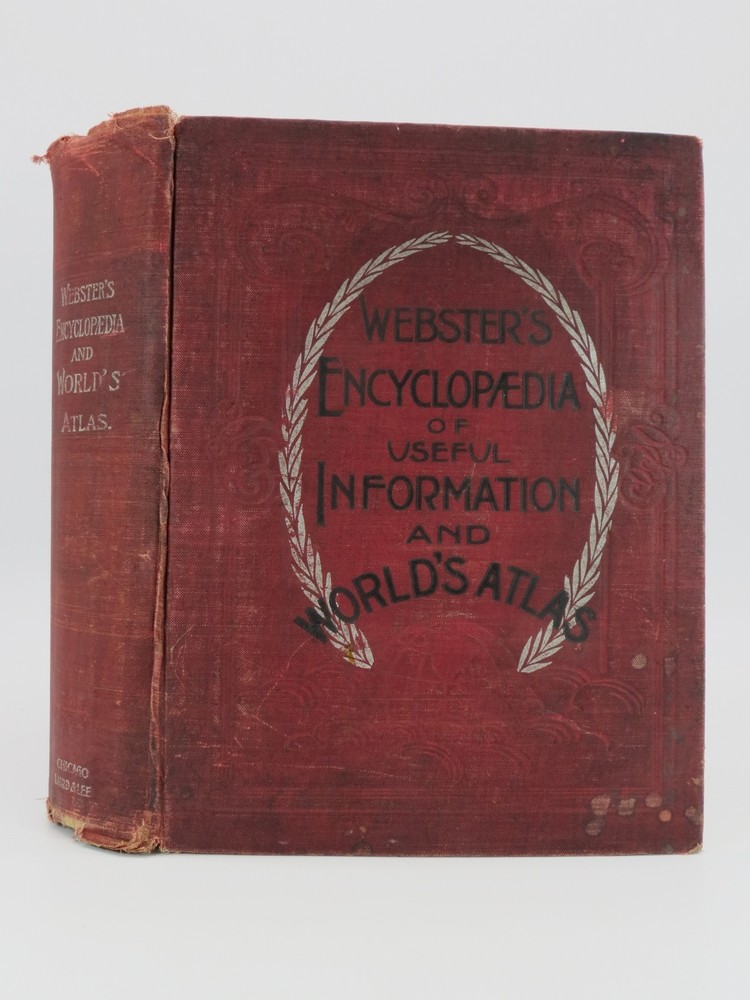 WEBSTER'S ENCYCLOPAEDIA OF USEFUL INFORMATION Complete Atlas of the World, in Colors