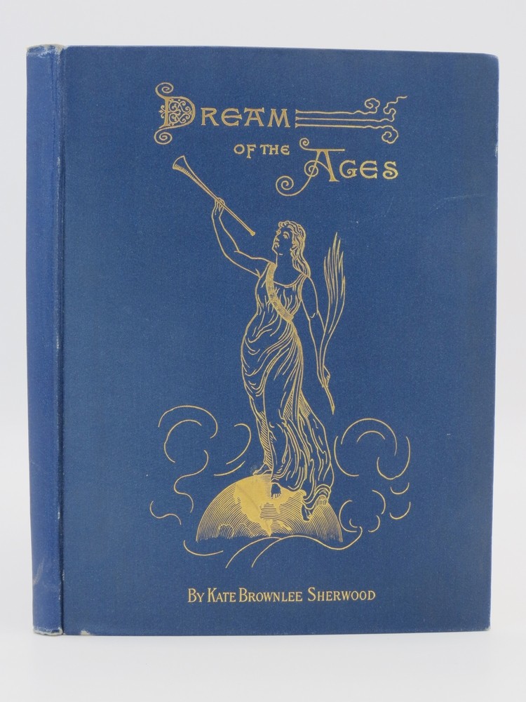 DREAM OF THE AGES (FINE DECORATIVE BINDING) A Poem of Columbia