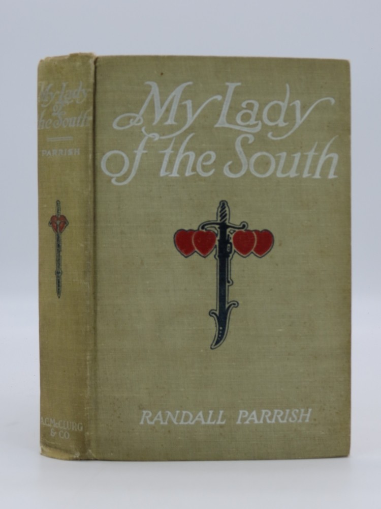MY LADY OF THE SOUTH A Story of the Civil War