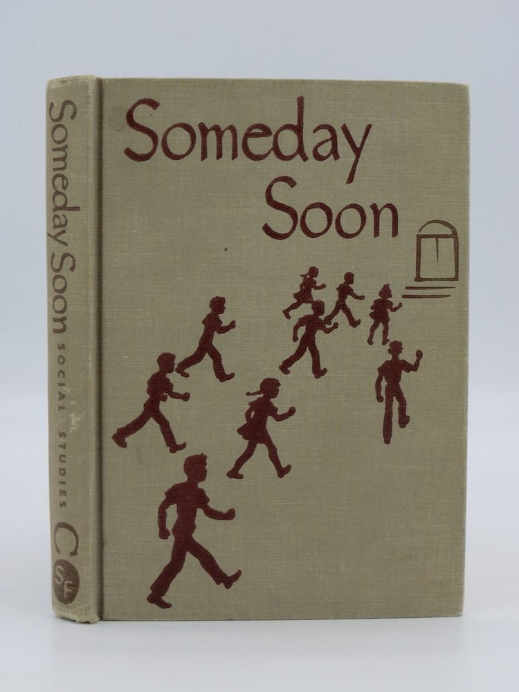 SOMEDAY SOON A Study of a Community and its Workers