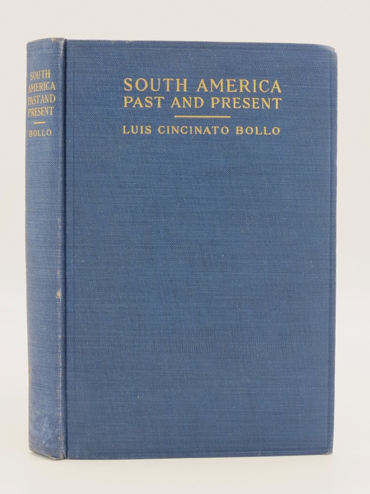 SOUTH AMERICA PAST AND PRESENT