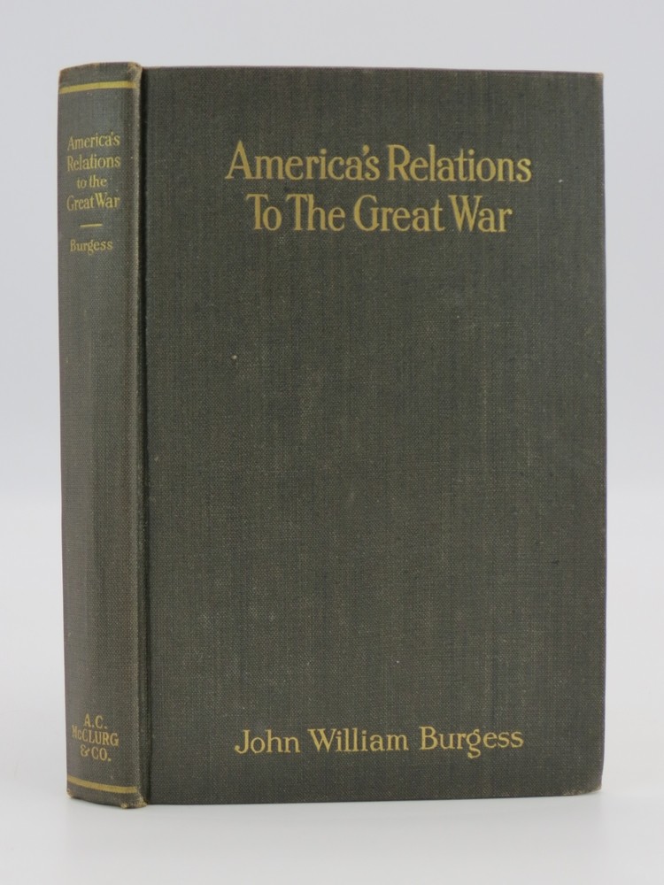 AMERICA'S RELATIONS TO THE GREAT WAR