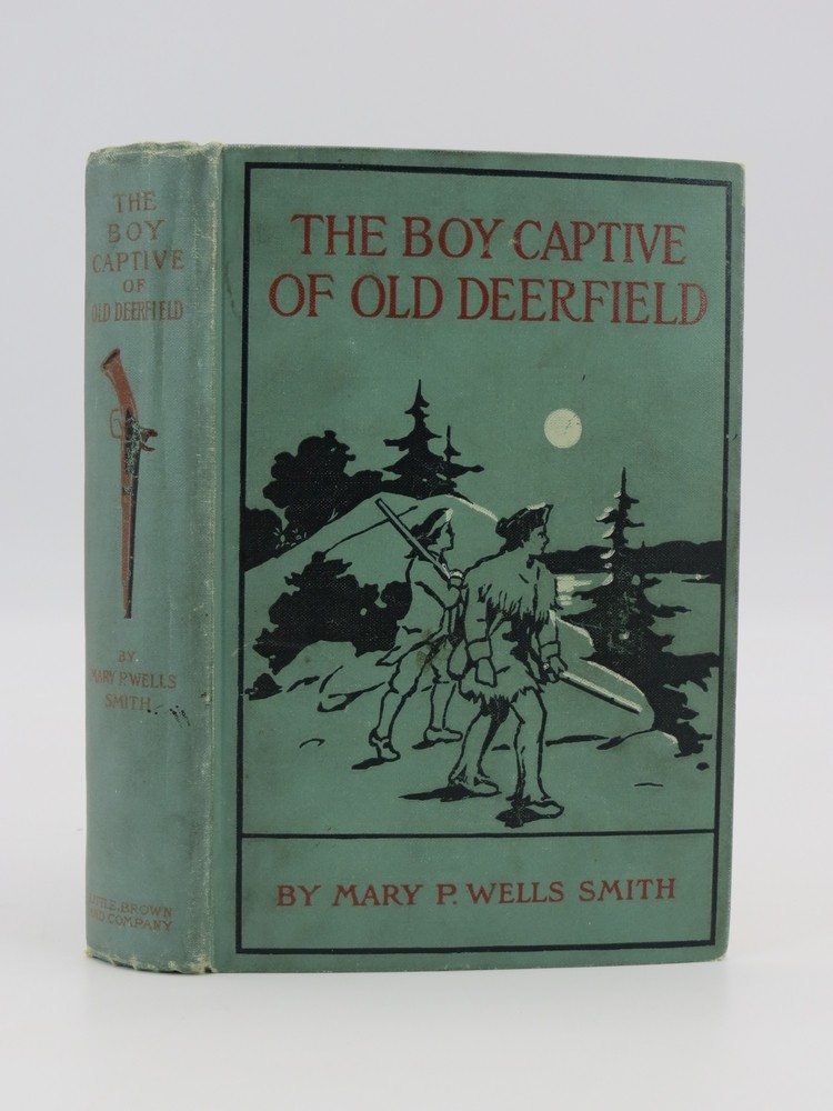 THE BOY CAPTIVE IN OLD DEERFIELD