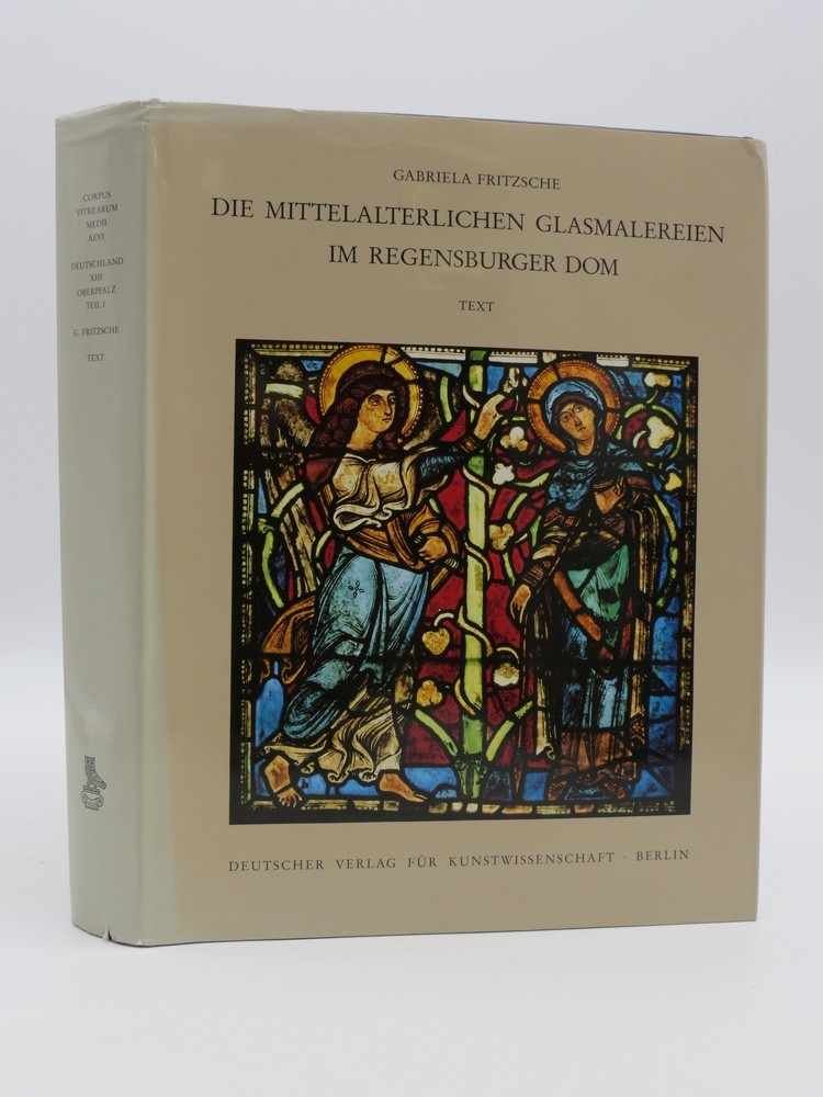 DIE MITTELALTERLICHEN GLASMALEREIEN IM REGENSBURGER DOM (TEXT)