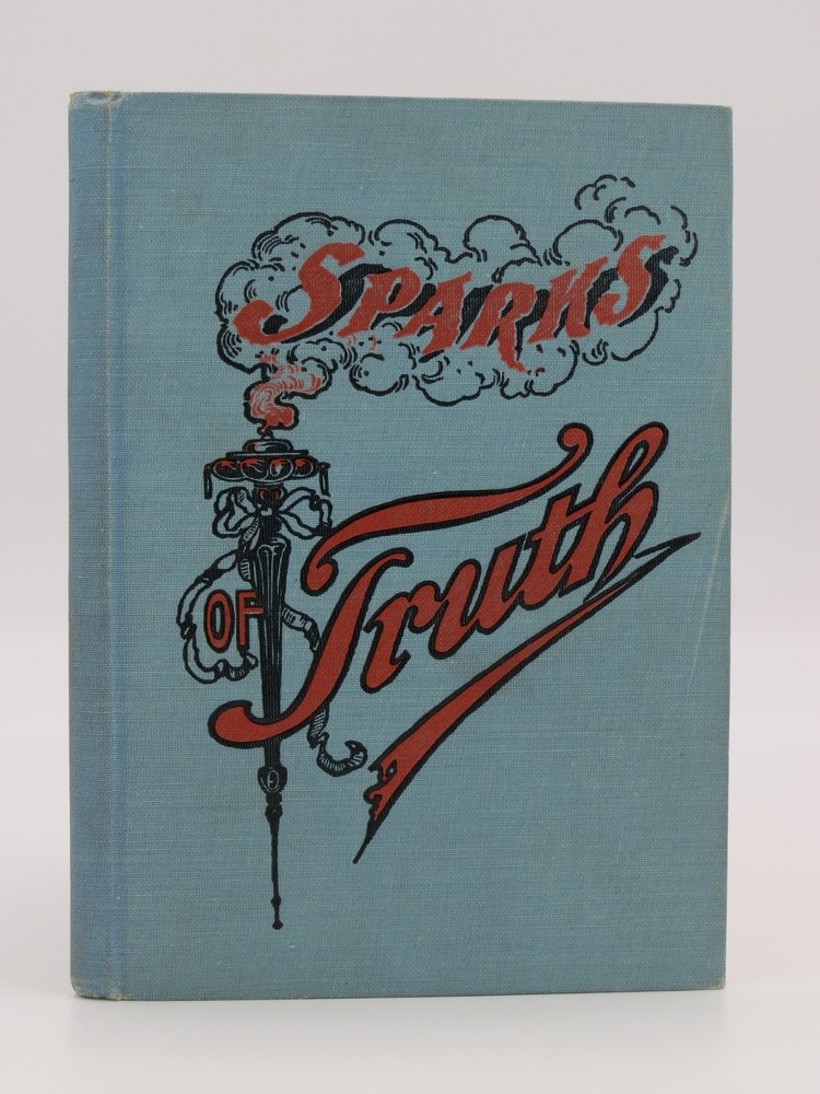 SPARKS OF TRUTH Or Living Truth in Full Flames