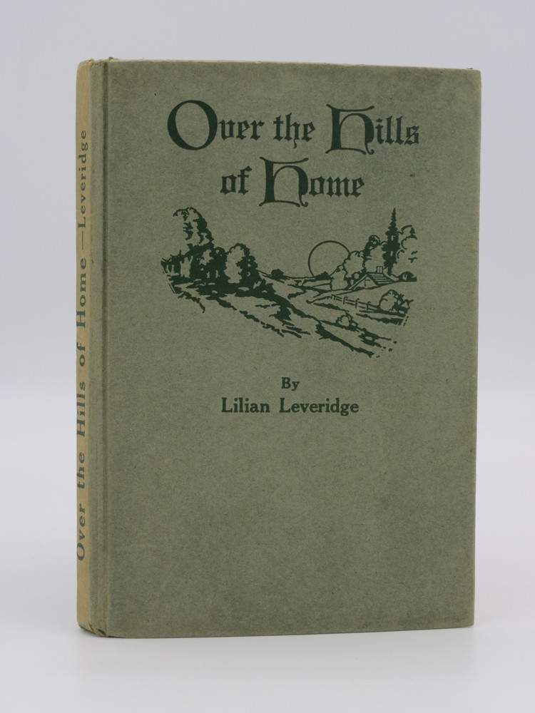 OVER THE HILLS OF HOME And Other Poems
