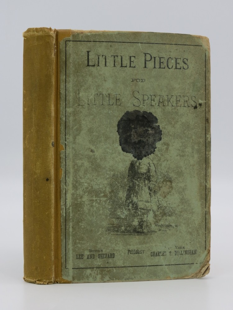 LITTLE PIECES FOR LITTLE SPEAKERS A Collection of Poetry Designed to Assist Parents and Teachers