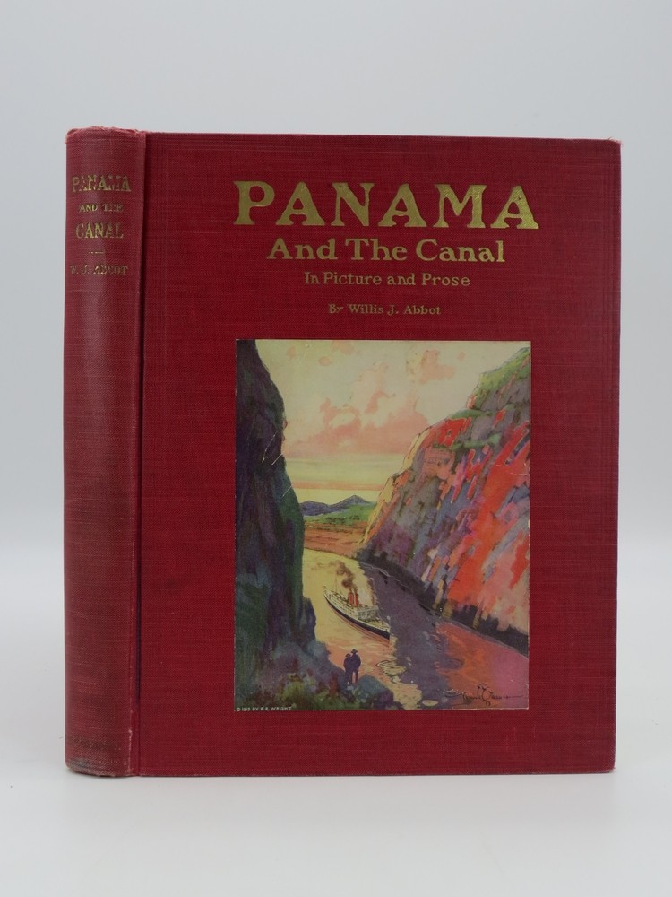 PANAMA AND THE CANAL In Picture and Prose