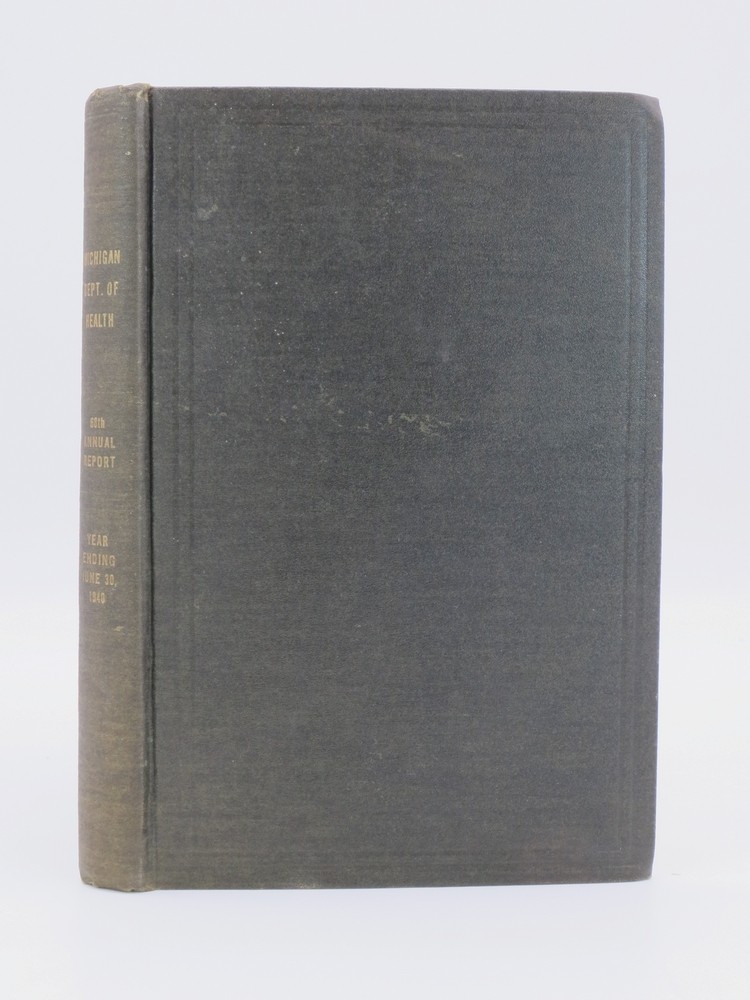SIXTY-EIGHTH ANNUAL REPORT OF THE COMMISSIONER OF THE MICHIGAN DEPARTMENT OF HEALTH FOR THE FISCAL YEAR ENDING JUNE 30, 1940