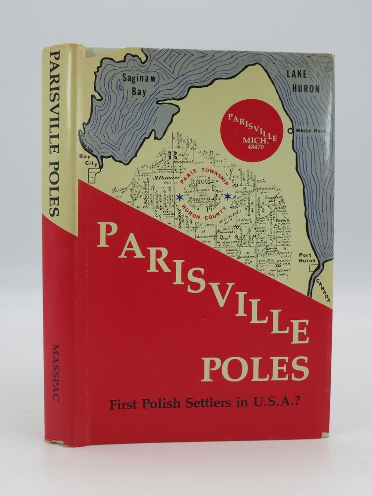PARISVILLE POLES First Polish settlers in U.S.A.